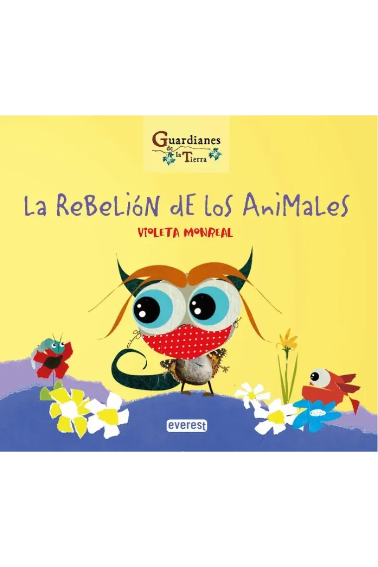 LA REBELION DE LOS ANIMALES GUARDIANES DE LA TIERRA)
