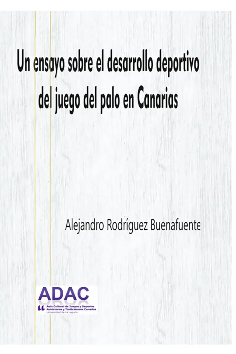Un ensayo sobre el desarrollo deportivo del juego del palo e
