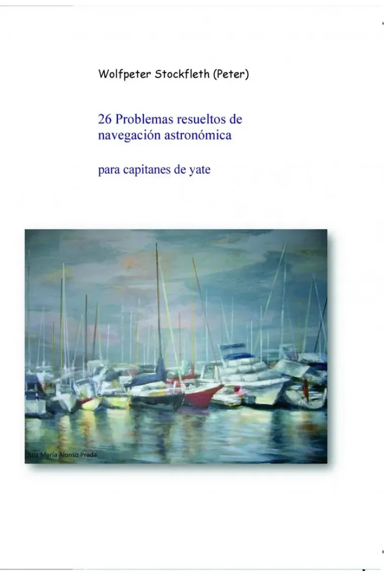 26 Problemas resueltos de navegación astronómica para capitanes de yate