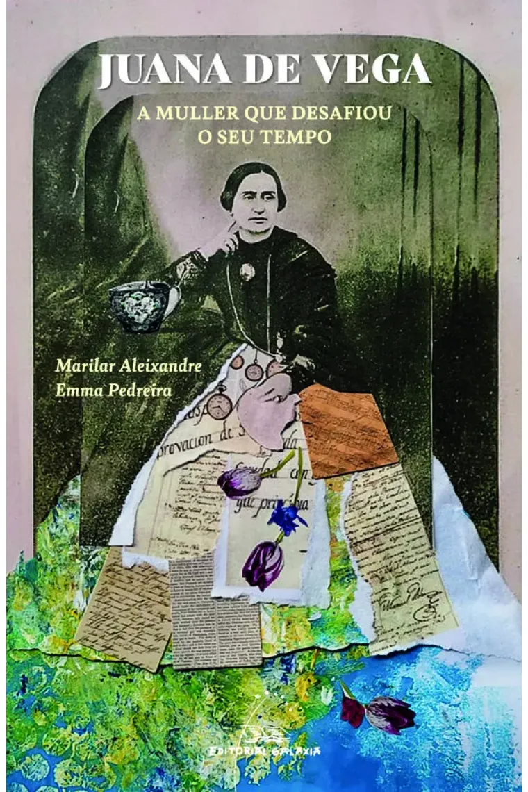 Juana de Vega. A muller que desafiou o seu tempo (Gallego)