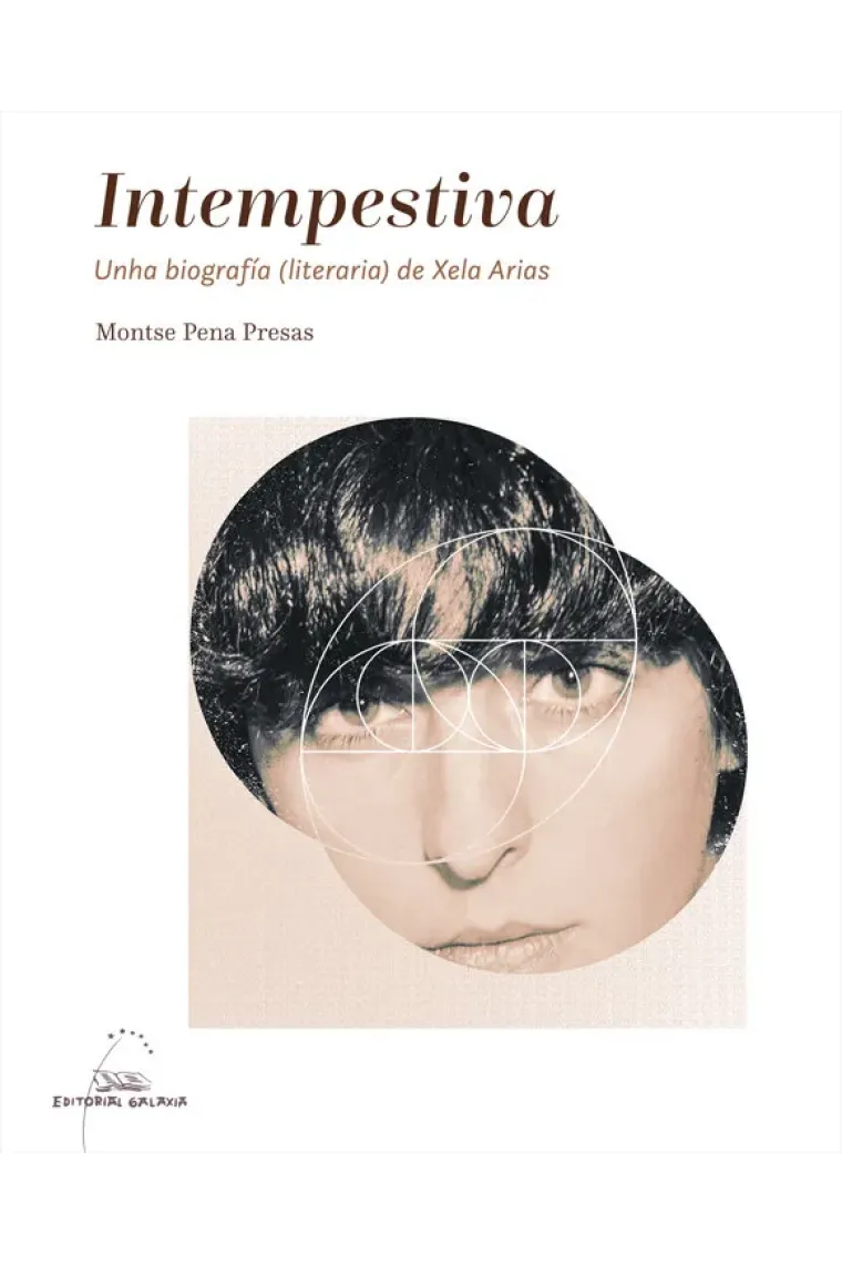 INTEMPESTIVA UNHA BIOGRAFIA LITERARIA GALL (Gallego)