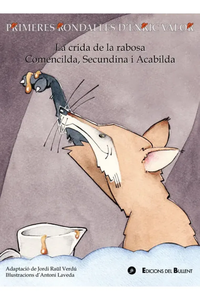 La crida de la rabosa / Comencilda, Secundina i Acabilda (Catalán)