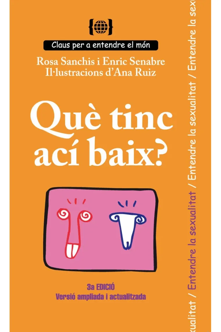 Què tinc ací baix? Per entendre la sexualitat (Catalán)