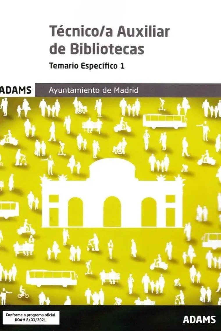 TECNICO/A AUXILIAR DE BIBLIOTECAS ( TEMARIO ESPECIFICO 1 )