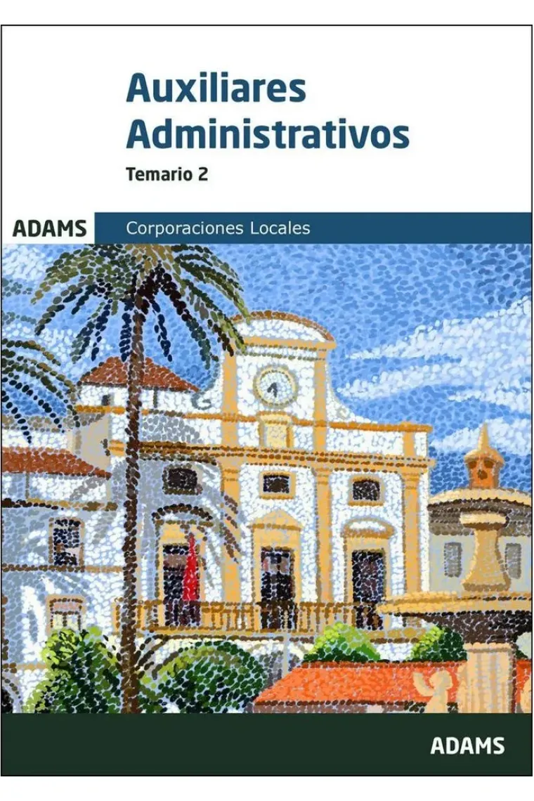 Temario 2 Auxiliares Administrativos de Corporaciones Locales