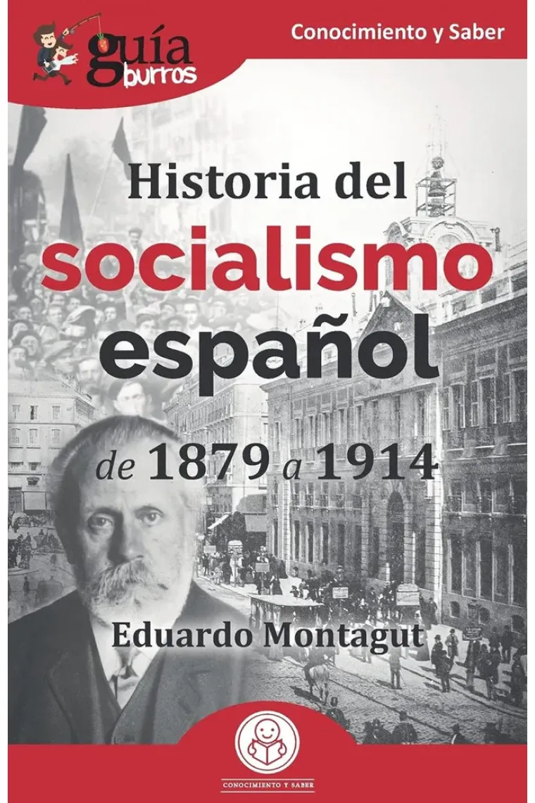 GUIABURROS HISTORIA DEL SOCIALISMO ESPAÑOL
