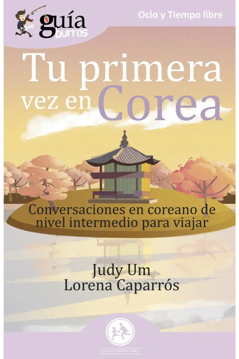 GuíaBurros Tu primera vez en Corea