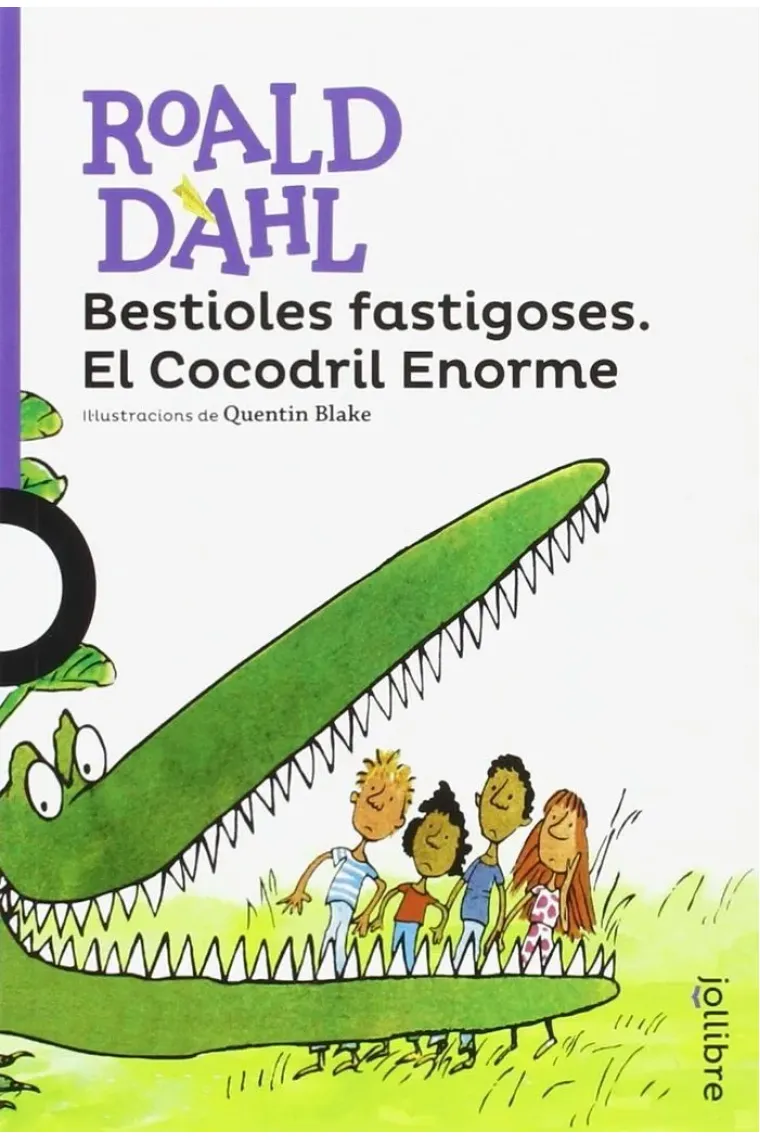 Bestioles fastigoses. El Cocodril Enorme (Catalán)