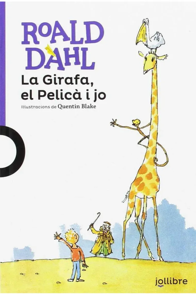 La Girafa, el Pelicà i jo (Catalán)
