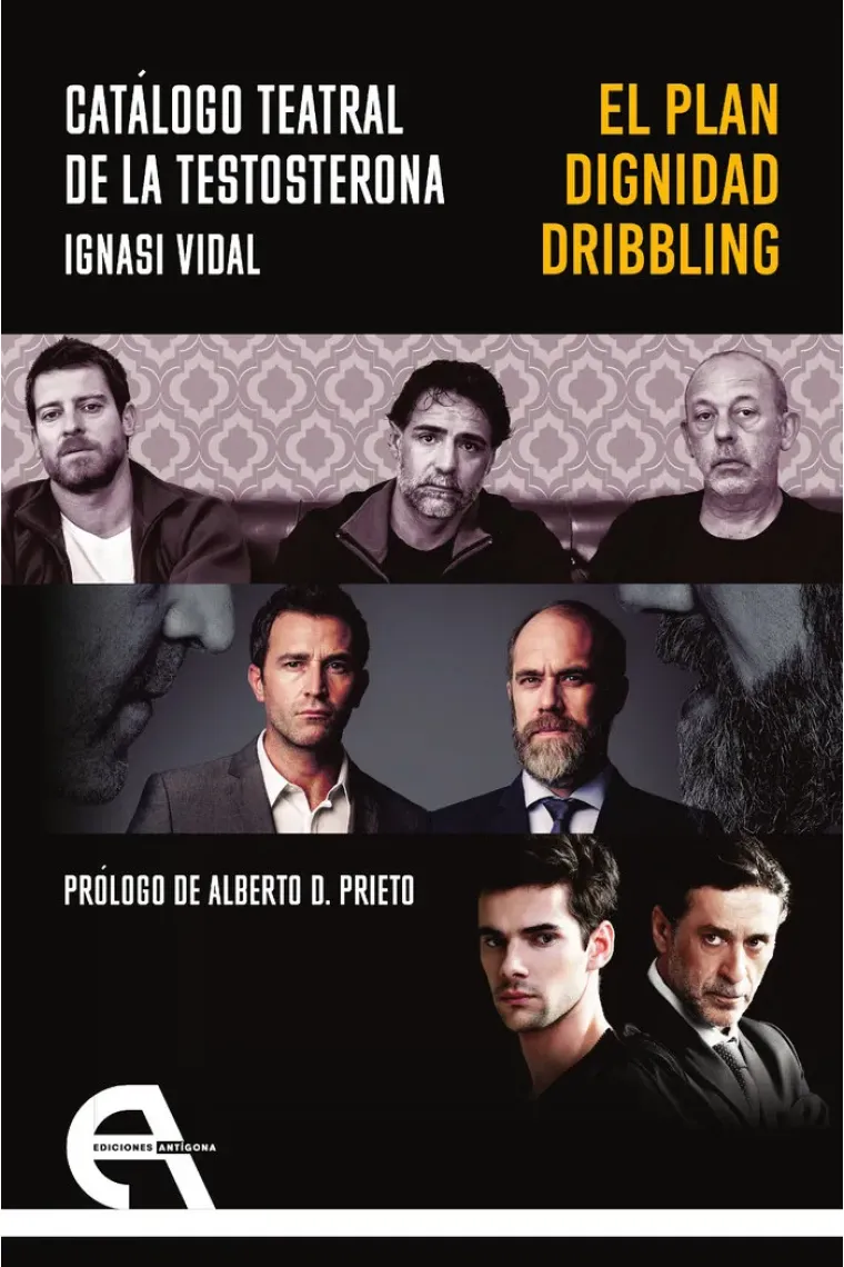 CATALOGO TEATRAL DE LA TESTOSTERONA EL PLAN / DIGNIDAD / DR