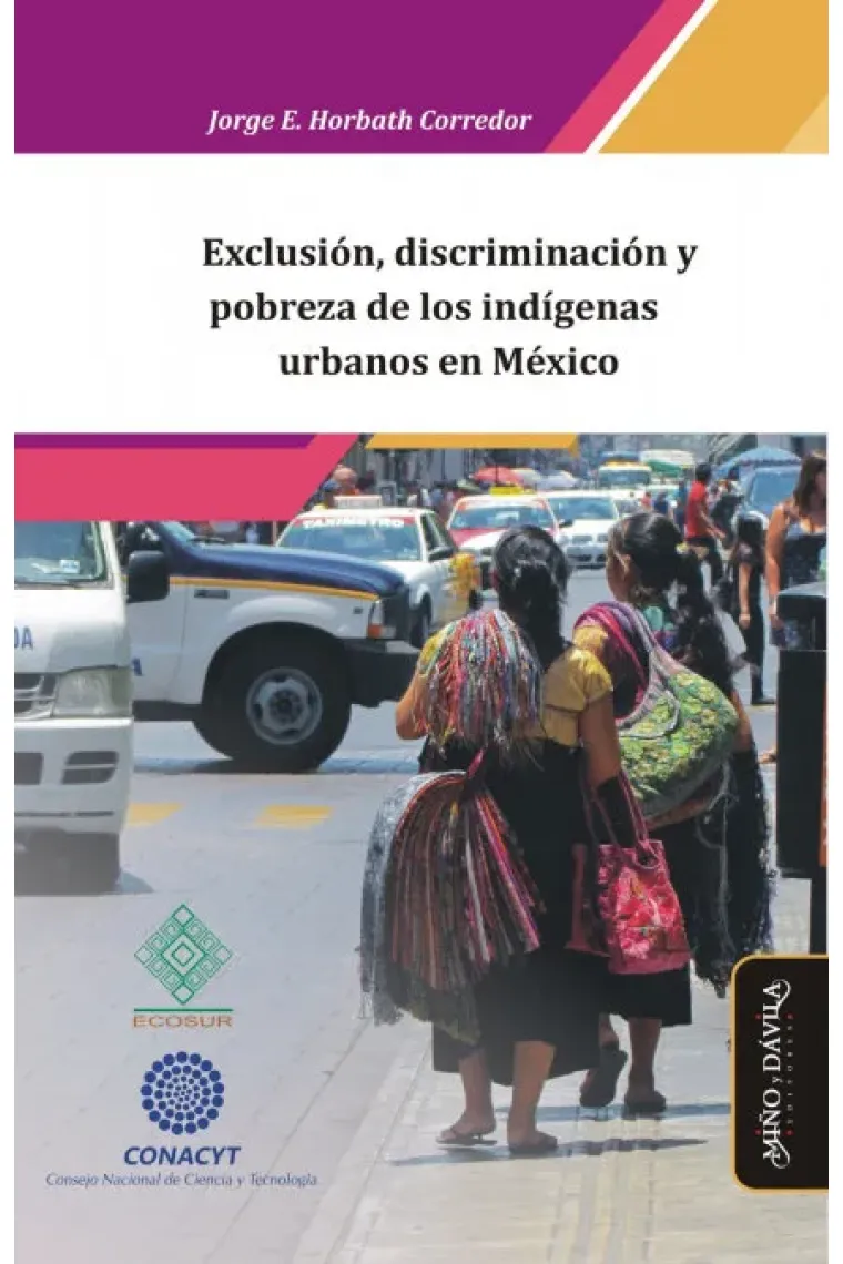 EXCLUSION DISCRIMINACION Y POBREZA DE LOS INDIGENAS URBANOS