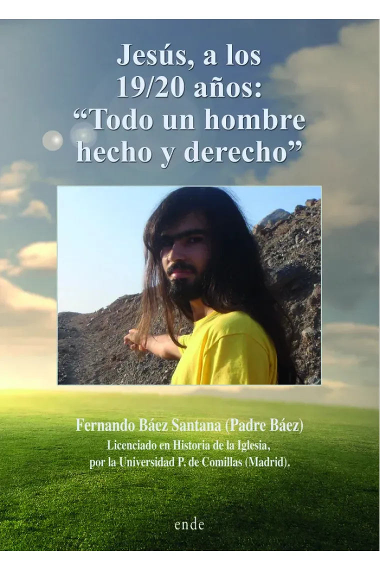 Jesús, a los 19/20 años: ?Todo un hombre hecho y derecho?