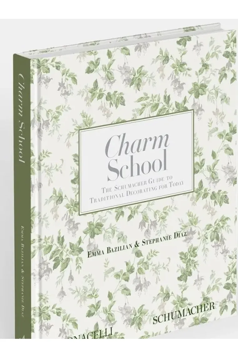 Charm School The Schumacher Guide to Traditional Decorating (Inglés)