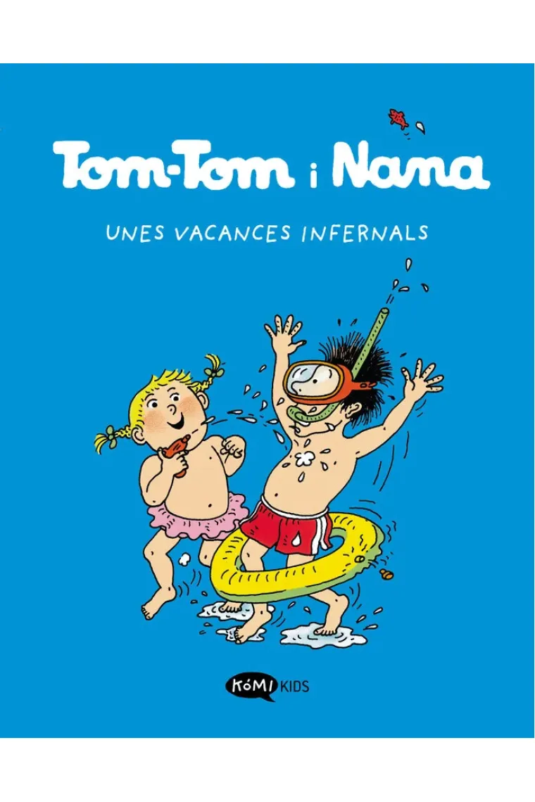 TOM TOM Y NANA 4 UNES VACANCES INFERNALS (Catalán)