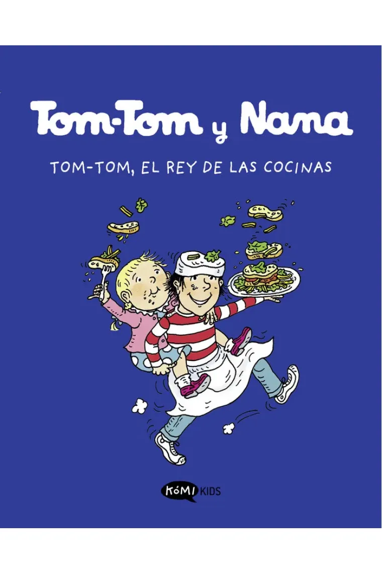 TOM TOM Y NANA 3 TOM TOM EL REY DE LAS COCINAS