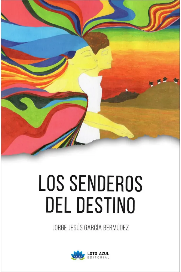 Los senderos del destino