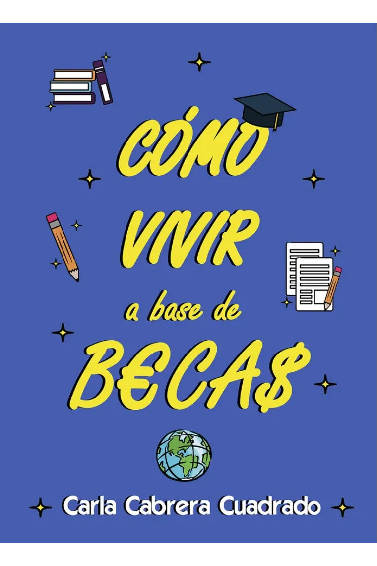 COMO VIVIR A BASE DE BECAS