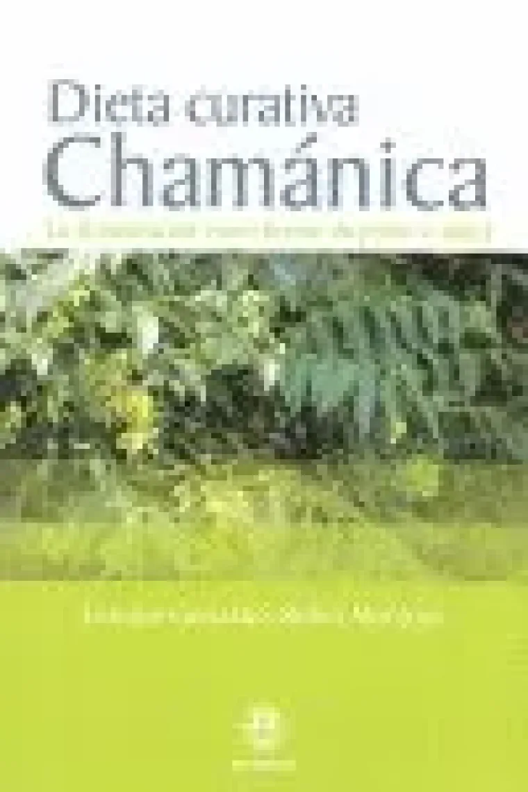 Dieta curativa Chamánica