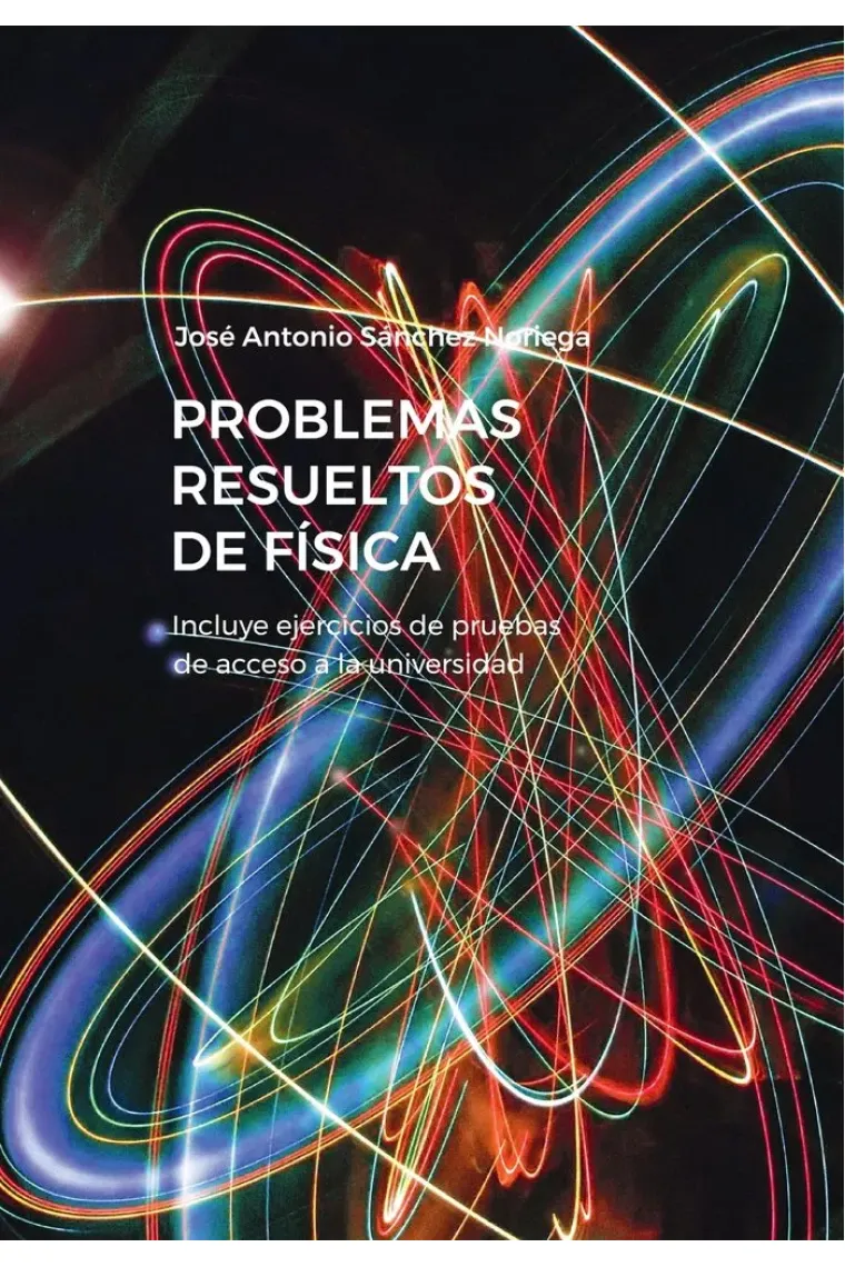 Problemas resueltos de Física