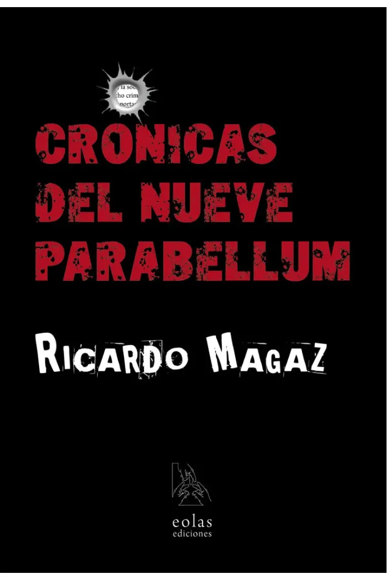 CRÓNICAS DEL NUEVE PARABELLUM