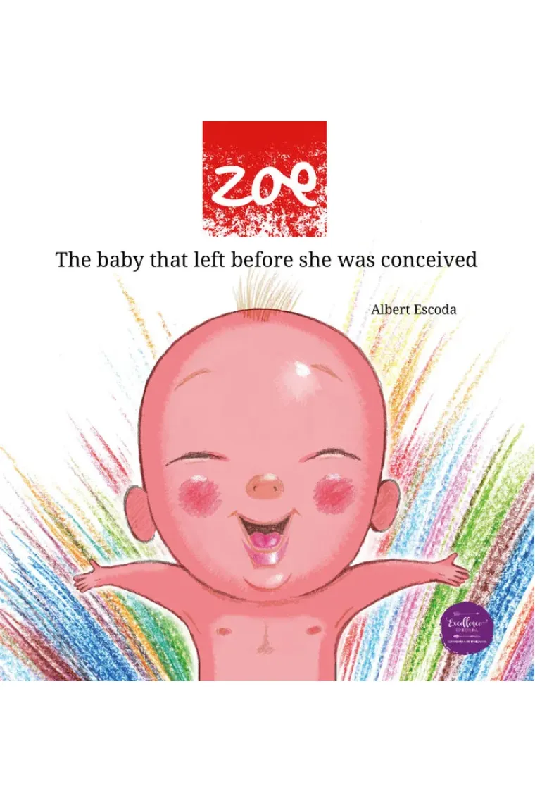Zoe, the baby that came out before she was conceived (Inglés)