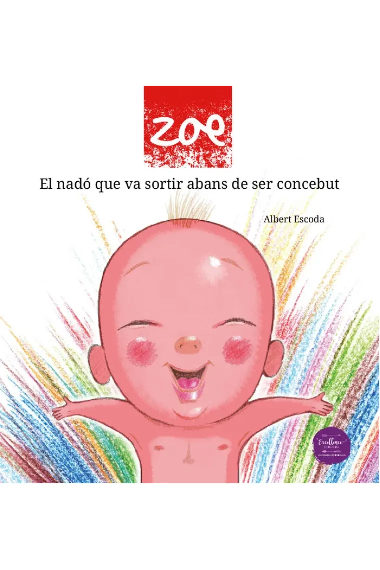 Zoe, el nadó que va sortir abans de ser concebut (Catalán)