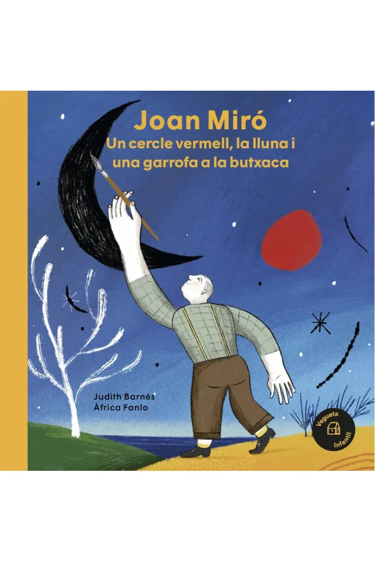 Joan Miró. Un cercle vermell la lluna i una garrofa a la butxaca (Catalán)