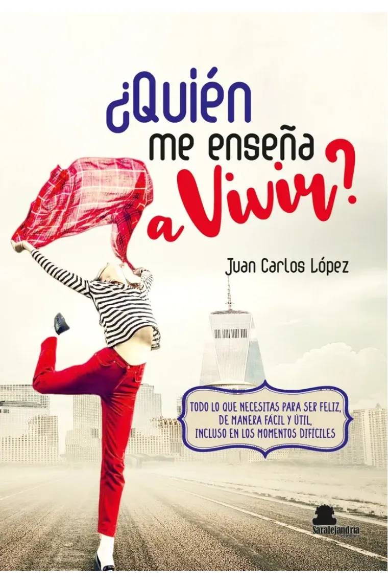 ¿QUIÉN ME ENSEÑA A VIVIR?