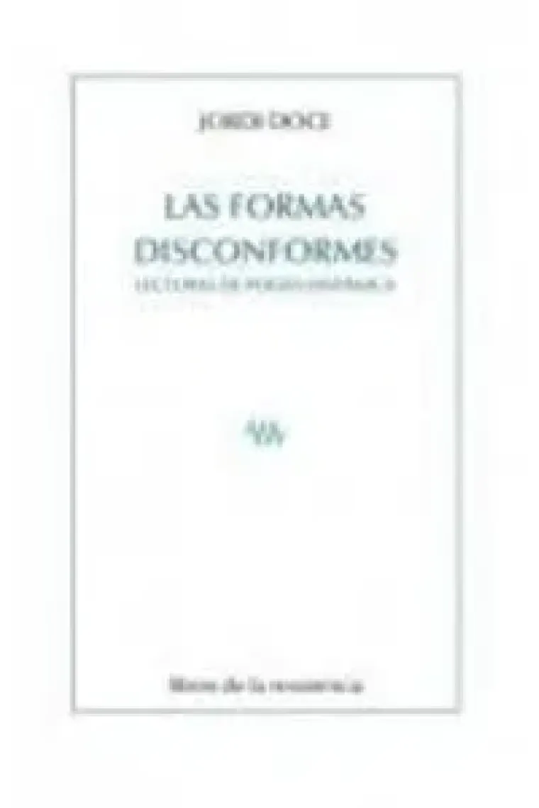 FORMAS DISCONFORMES, LAS