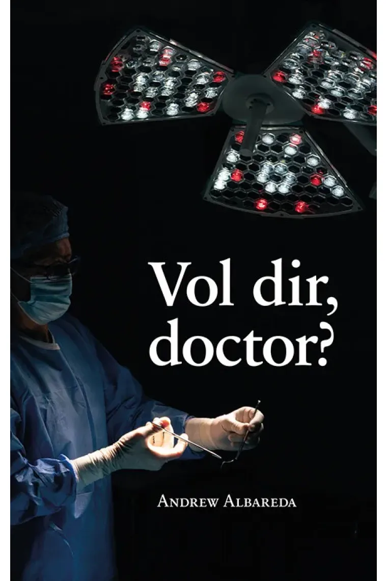 Vol dir, doctor? (Catalán)