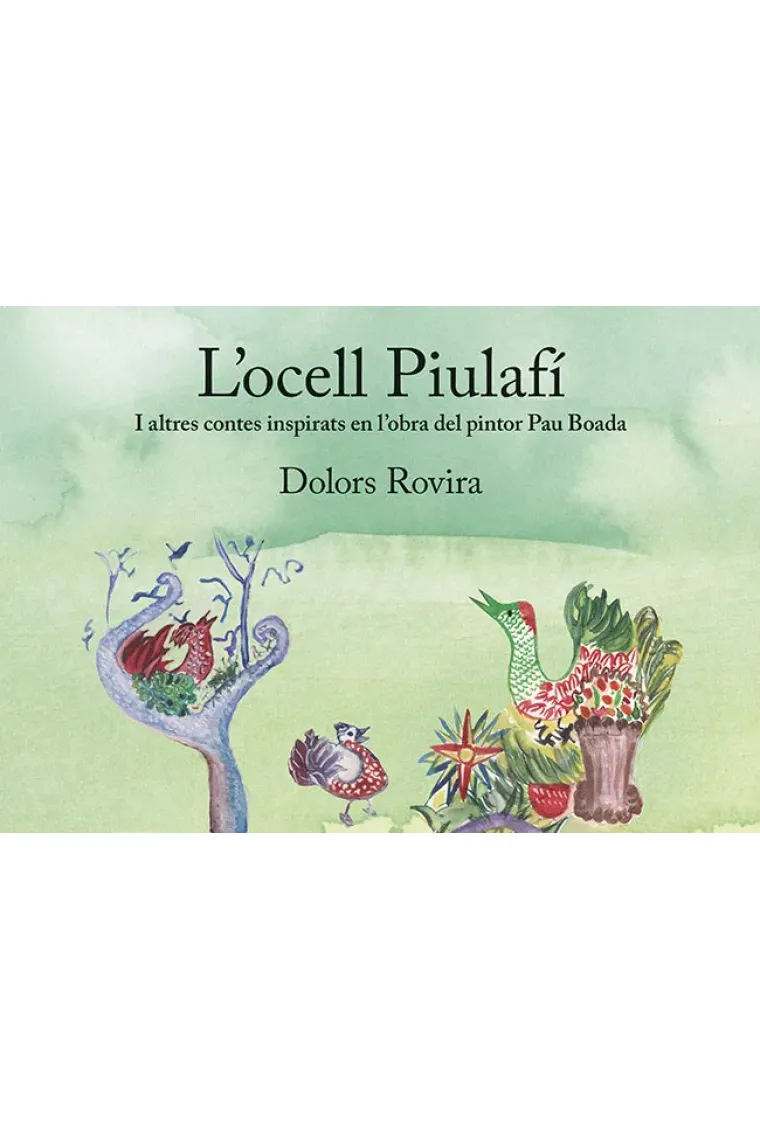 L'ocell Piulafí (Catalán)