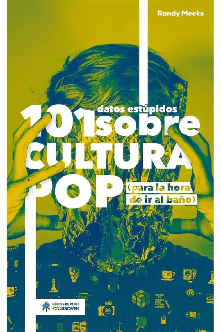 101 datos estúpidos sobre cultura pop