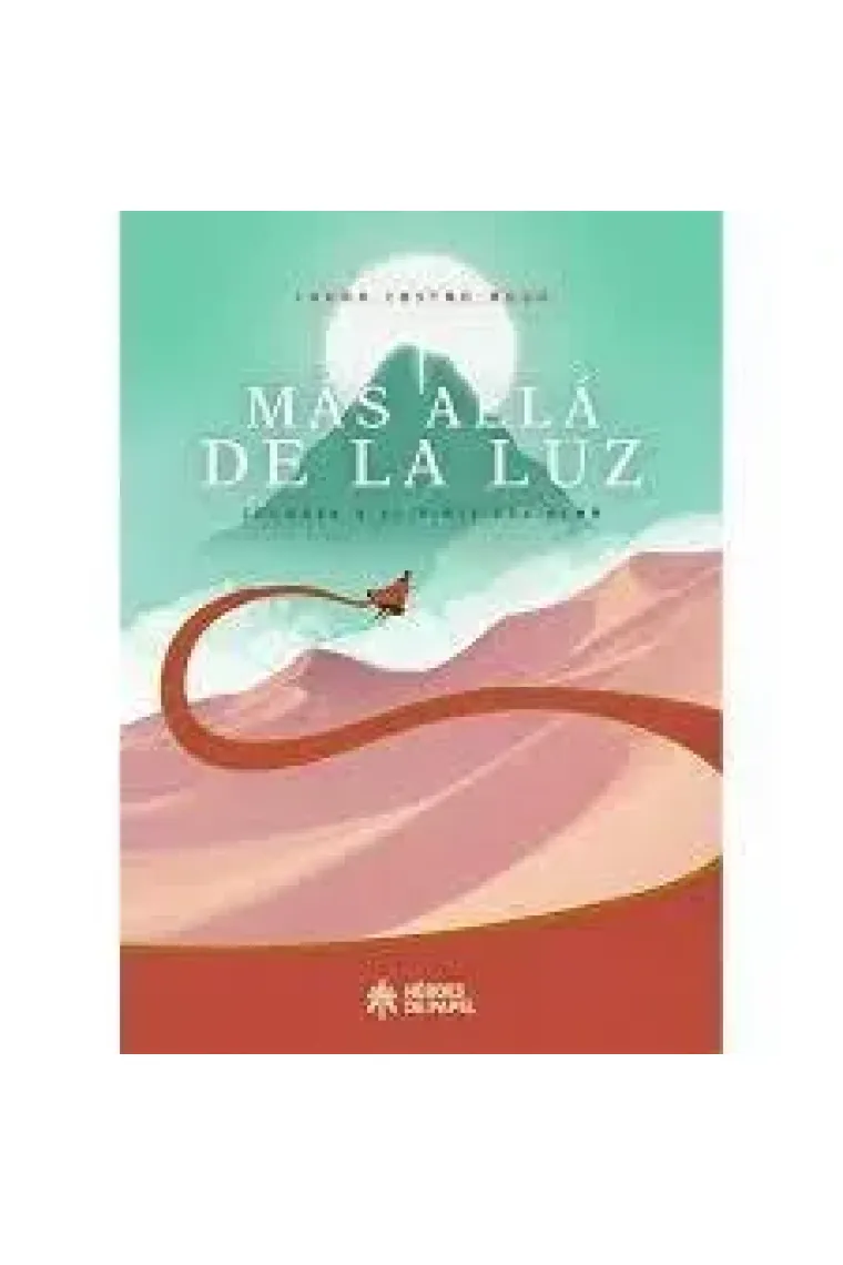 MAS ALLA DE LA LUZ: JOURNEY Y EL VIAJE DEL ALMA