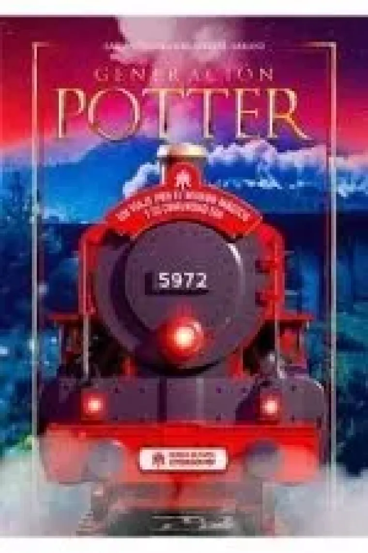 GENERACION POTTER UN VIAJE POR EL MUNDO MAGICO Y SU COMUNIDAD FAN