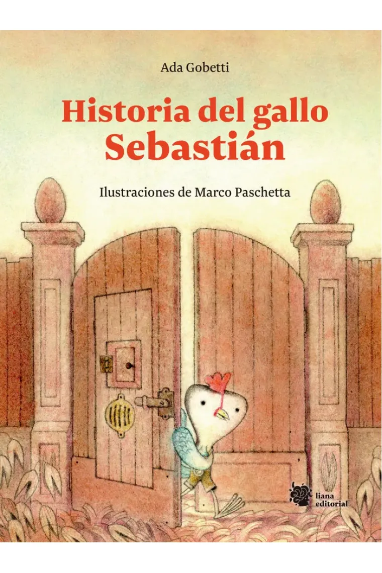 HISTORIA DEL GALLO SEBASTIAN
