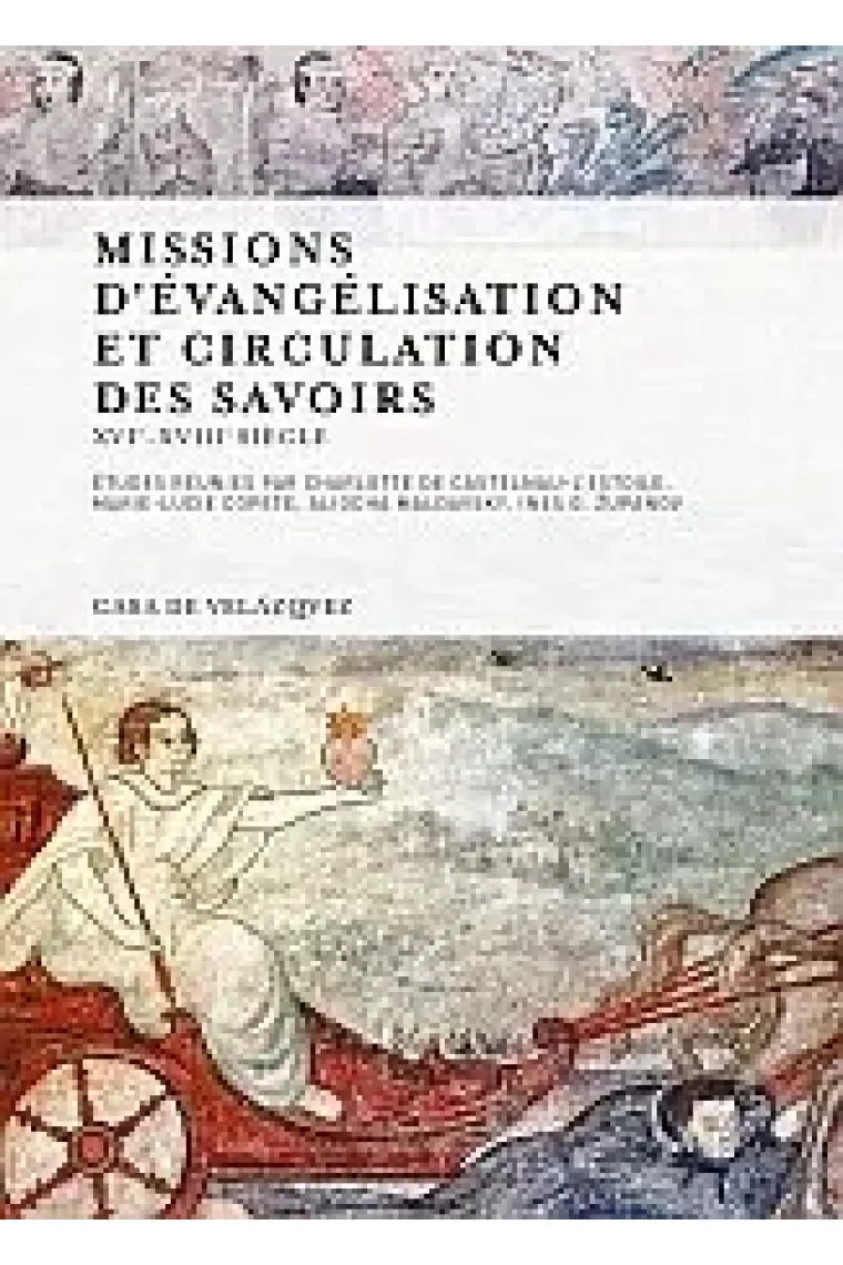 Missions d'évangélisation et circulation des savoirs (Francés)