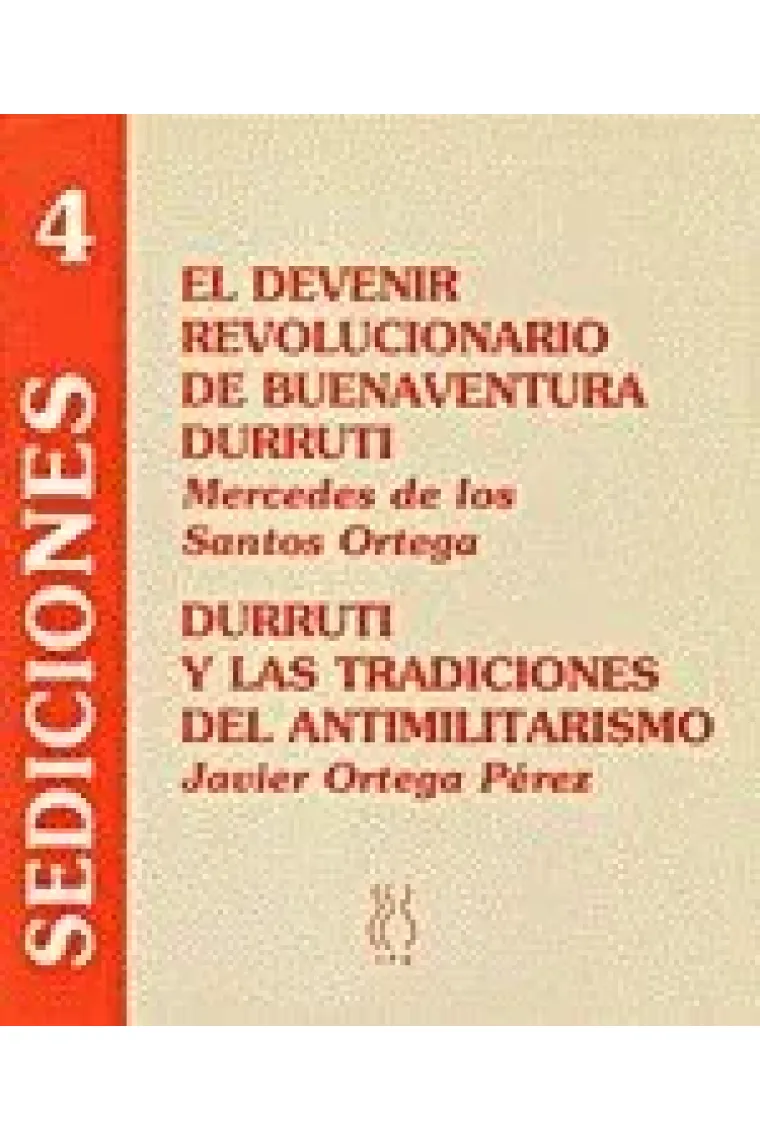 El devenir revolucionario de Buenaventura Durruti