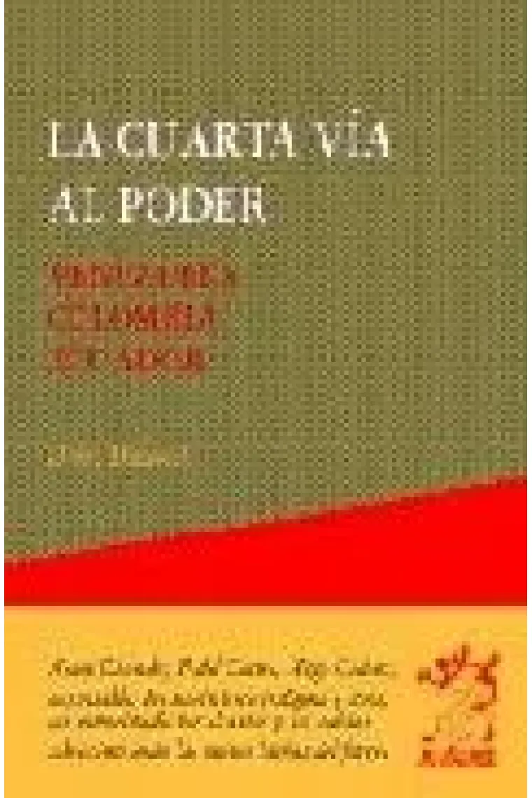 La cuarta vía al poder