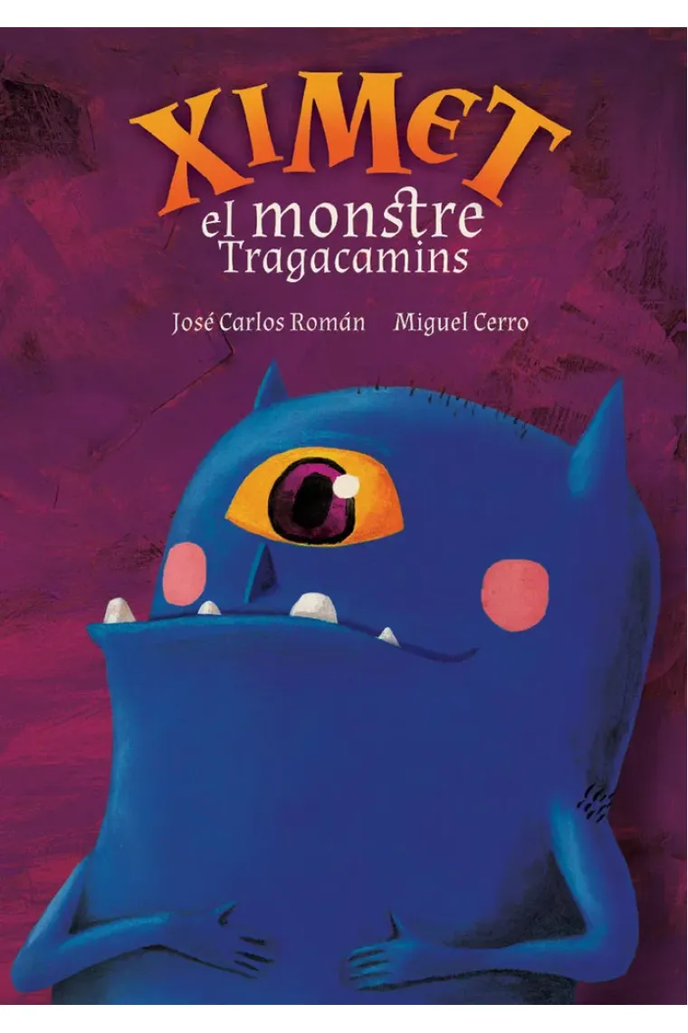 XIMET, EL MONSTRE TRAGACAMINS (Catalán)