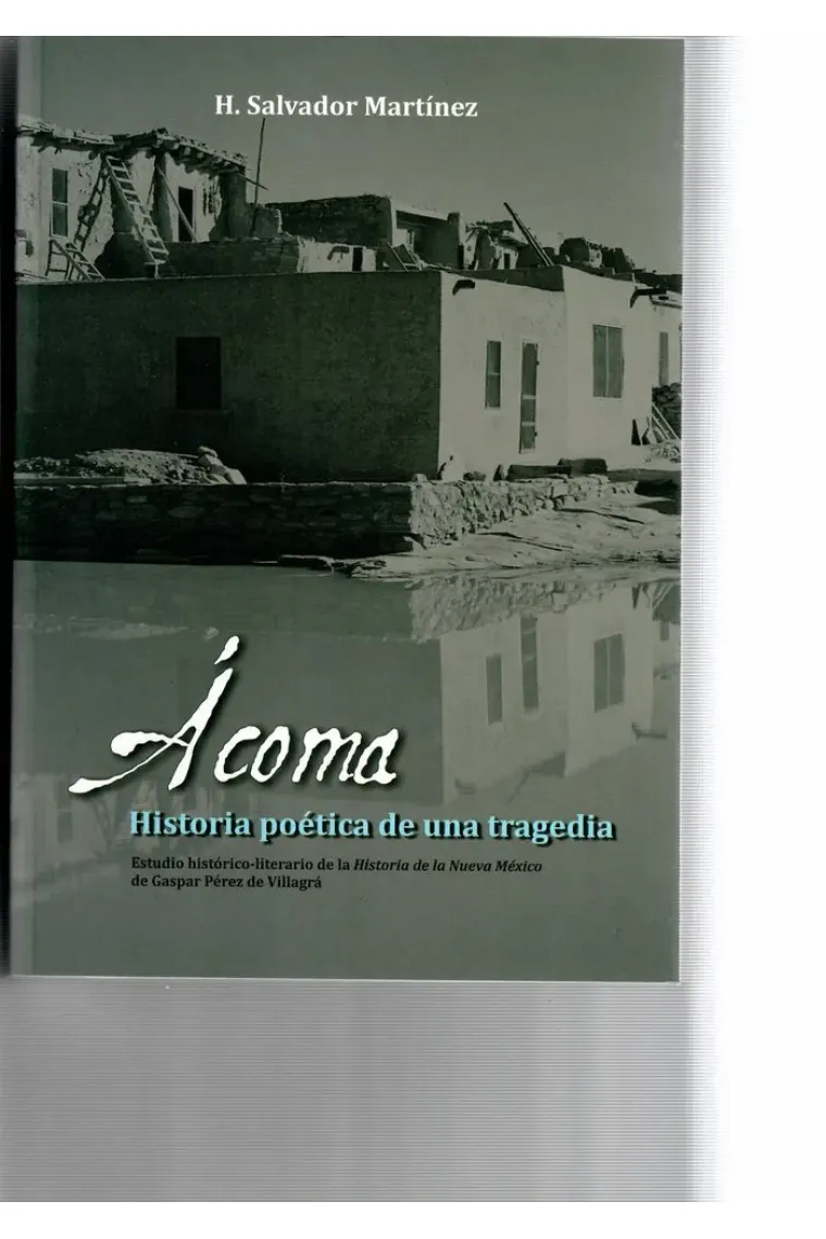Ácoma. Historia poética de una tragedia
