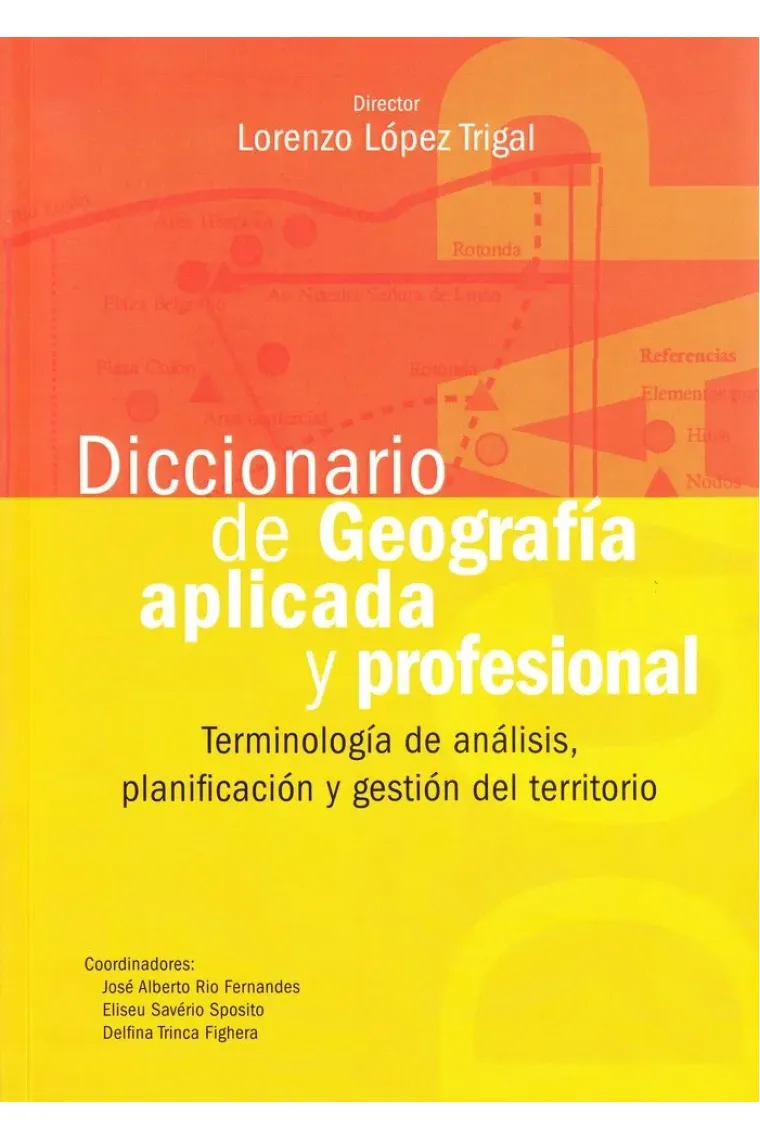 Diccionario de geografia aplicada y profesional:terminología de análisis, planificación y gestión de (Portugués)