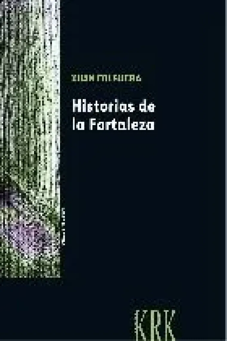 HISTORIAS DE LA FORTALEZA