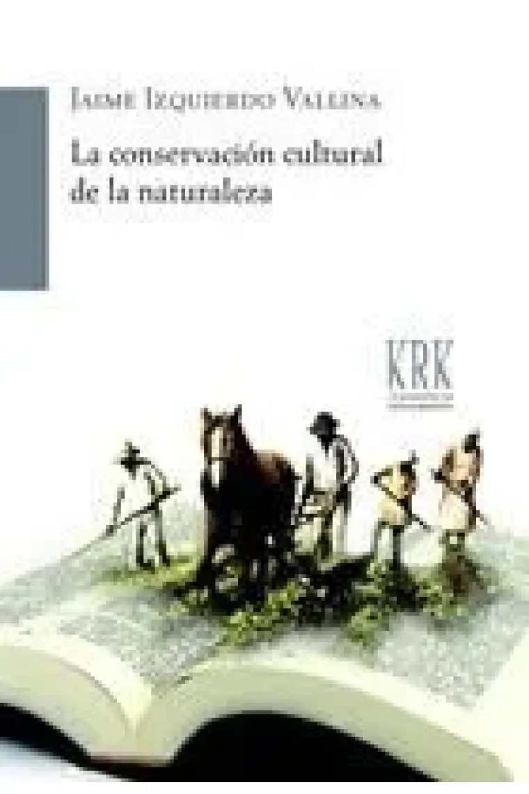 CONSERVACIóN CULTURAL DE LA NATURALEZA, LA