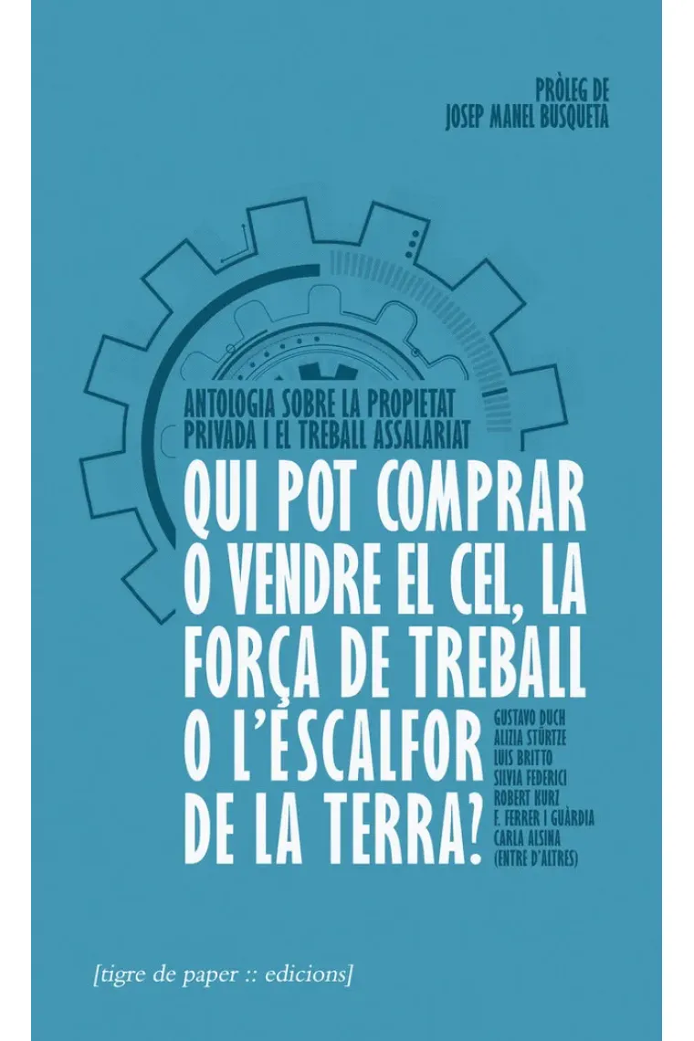 Qui pot comprar o vendre el cel, la força de treball o l'escalfor de la terra? (Catalán)