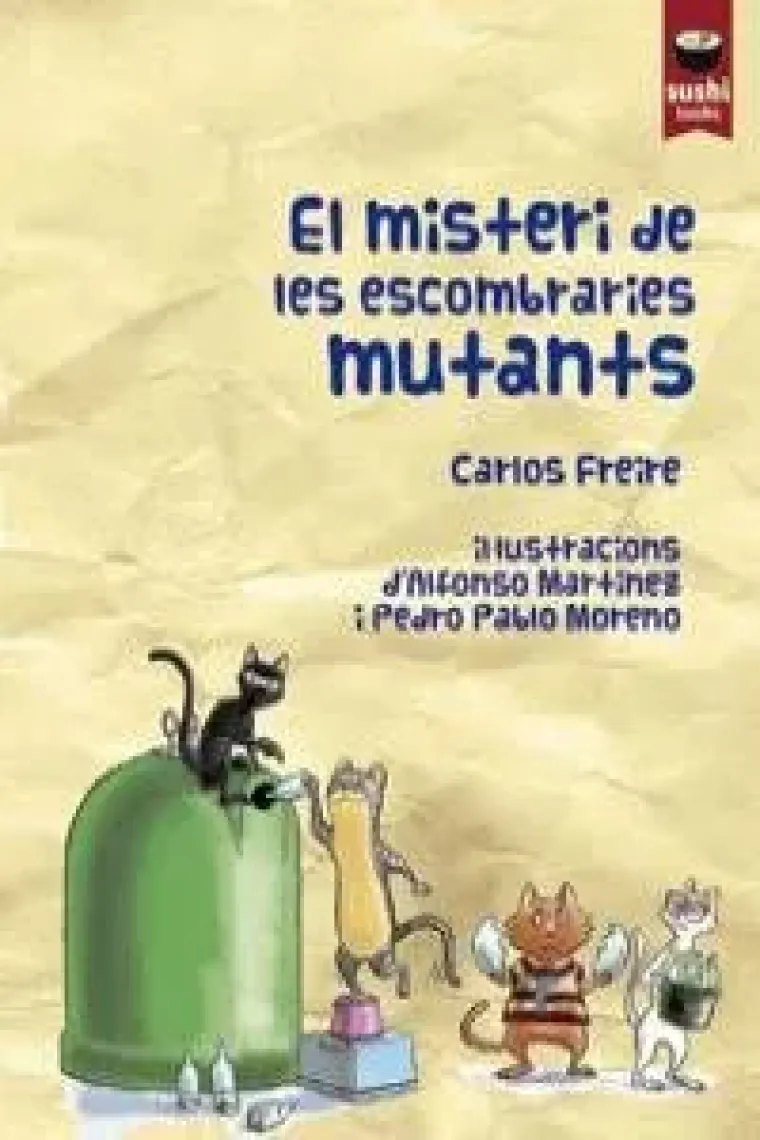 MISTERI DE LES ESCOMBRARIES MUTANTS, EL (Catalán)