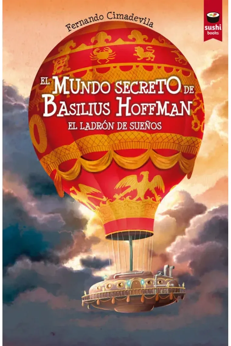 El mundo secreto de Basilius Hoffman. El ladrón de sueños