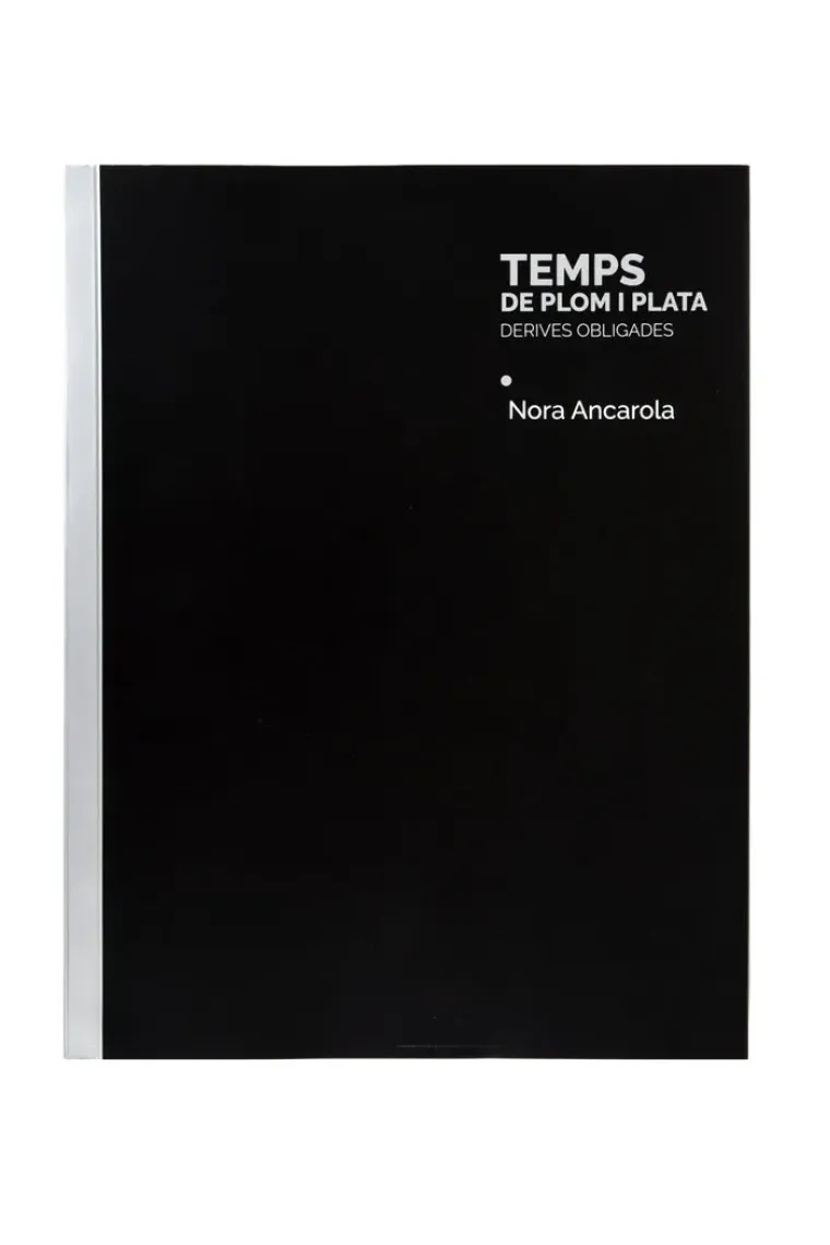 Temps de plom i plata derives obligades (Catalán)