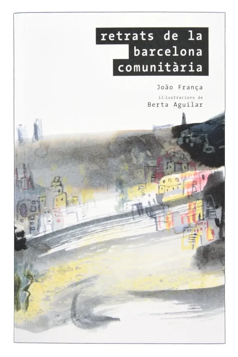 Retrats de la Barcelona comunitària (Catalán)