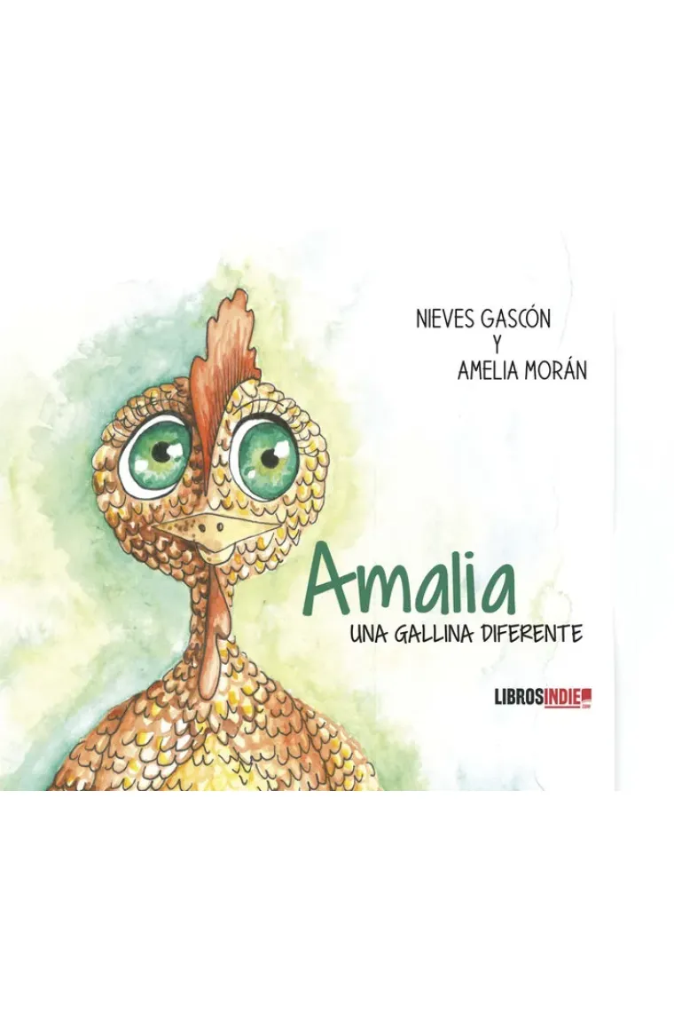 AMALIA, UNA GALLINA DIFERENTE