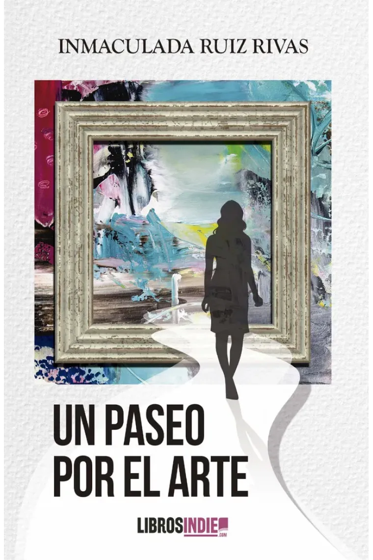 UN PASEO POR EL ARTE